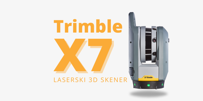 Trimble X7 skener – Jednostavnije, učinkovitije i brže skeniranje