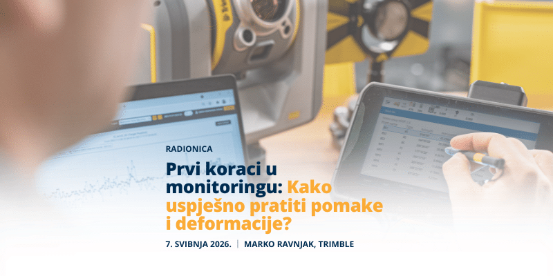 [RADIONICA] Prvi koraci u monitoringu: Kako uspješno pratiti pomake i deformacije